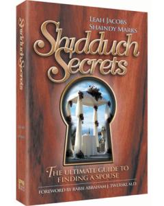 Shidduch Secrets - The Ultimate Guide to Finding Your Spouse