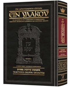 Schottenstein Edition Ein Yaakov: Eruvin and Pesachim [Hardcover]
