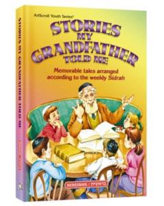 Stories My Grandfather Told Me Volume 1 - Bereishis