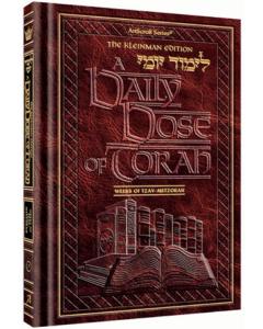 A Daily Dose Of Torah: Series 1 - VOLUME 1: Weeks of Bereishis through Vayeira