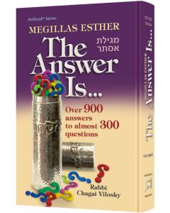 Megillas Esther: The Answer Is...