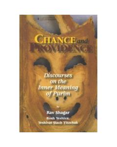 Chance and Providence - Discourses on the Inner Meaning of Purim - Rav Shagar