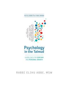 Psychology in the Talmud - Guidelines for Growth
