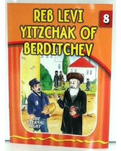 The Eternal Light #8 Reb Levi Yitzchak of Berditchiv