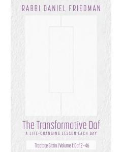 The Transformative Daf Rabbi Daniel Friedman- Gittin 2: Daf 47-90
