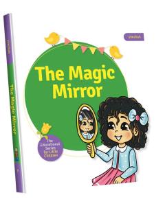 The Educational Series For Little Children  - The Magic Mirror (Boardbook)