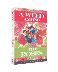 A Weed Among the Roses