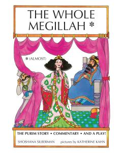 The Whole Megillah (Almost)