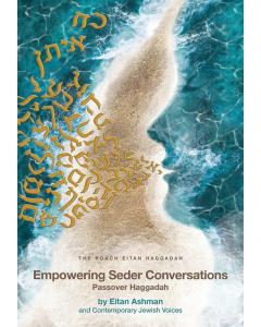 Empowering Seder Conversations Passover Haggadah