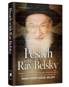 Pesach With Rav Belsky