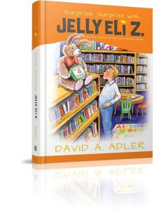 Surprise, Surprise with Jelly Eli Z.  [Hardcover]
