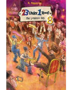 23 Under 1 Roof - Vol. 8: The Longest Day [Hardcover]