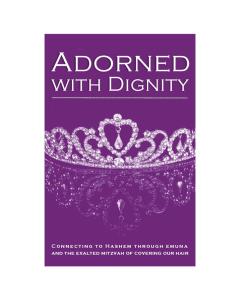 Adorned with Dignity [Paperback]