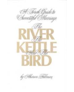 River, the Kettle, and the Bird