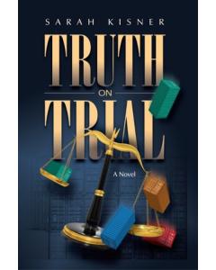 Truth on Trial - A Novel [Paperback]