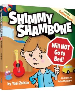 Shimmy Shambone Will NOT go to Bed! [Hardcover]