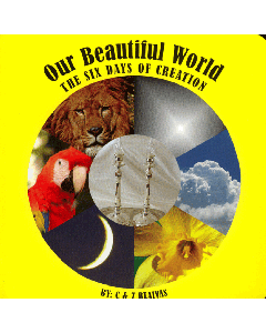 Our Beautiful World - The Six Days of Creation