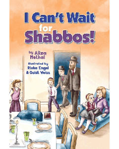 I Can'T Wait For Shabbos