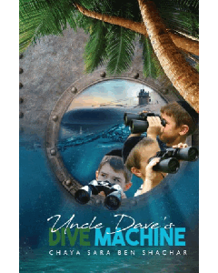 Uncle Dave's Dive Machine - A tween novel