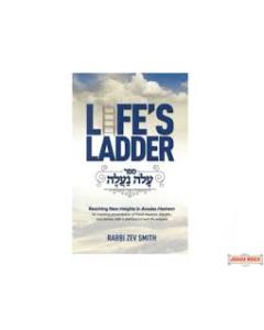 Life's Ladder Reaching New Heights in Avodas Hashem