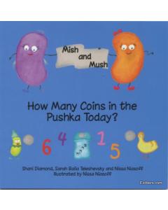 Mish and Mush - Young Childrens Series - How Many Coins in teh Pushka Today? [Paperback]