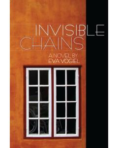 Invisible Chains - A Novel