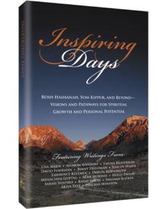 Inspiring Days - Rosh Hashana, Yom Kippur and Beyond