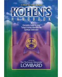 The Kohen's Handbook: A Complete Guide To Help Today's Kohen Maintain His Spiritual Distinction [Paperback]