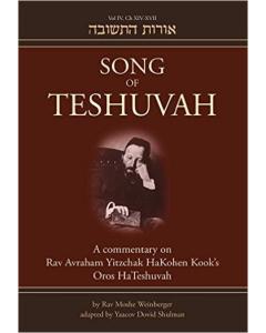 SONG OF TESHUVAH: A Commentary on Rav Avraham Yitzchak HaKohen Kook's Oros HaTeshuvah, 4 : XIV-XVII