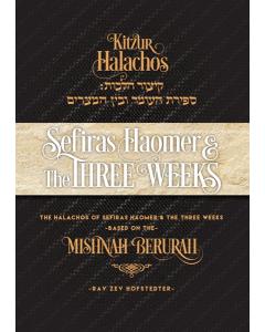 Kitzur Halachos Sefiras Haomer & The Three Weeks [Hardcover]