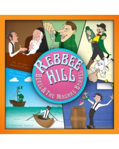 Rebbee Hill CD  Berel & The Mashke Barrel (Junior Series)