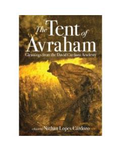 The Tent of Avraham: Gleanings from the David Cardozo Academy [Paperback]