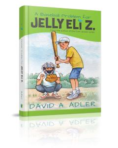 A Baseball Problem for Jelly Eli Z. [Hardcover]