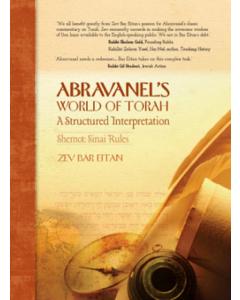 Abravanels World Of Torah - Shemot Vol. I Sinai Rules