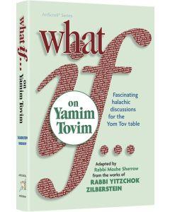 What If on Yomim Tovim