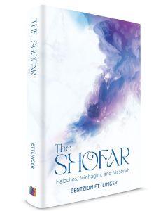 The Shofar: Halachos, Minhagim, and Mesorah [Hardcover]
