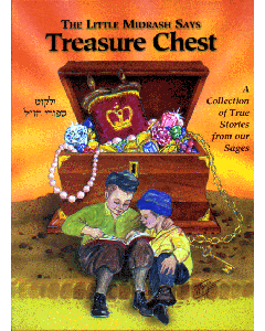 Little Midrash Says: Treasure Chest - A Delightful Collection of True Stories from our Sages
