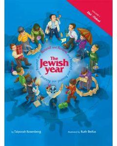 Round and Round the Jewish Year: Vol. 1 - Elul-Tishrei