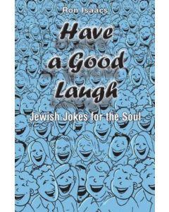 Have a Good Laugh: Jewish Jokes for the Soul