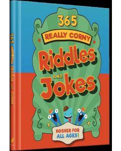 365 Really Corny Riddles & Jokes Kosher For All Ages