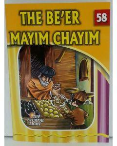 The Eternal Light #58 The Be'er Mayim Chaim