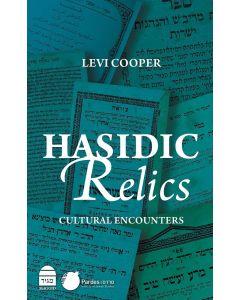 Hasidic Relics, Cultural Encounters