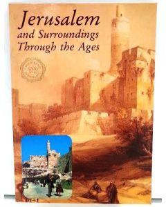 Jerusalem and Its Surroundings Through the Ages