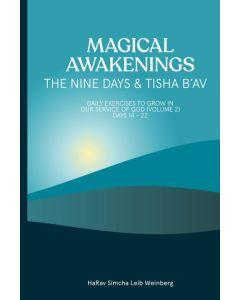 Magical Awakenings The 9 Days & Tisha Ba'Av