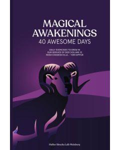 Magical Awakenings: 40 Awesome Days