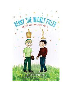 Benny The Bucket Filler - Keeps His Bucket Full