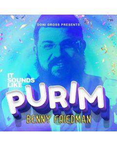 Benny Friedman - It Sounds Like Purim - CD