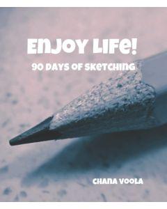 Enjoy Life! 90 Days of Sketching [Paperback]
