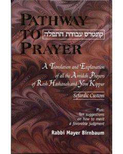 Pathway To Prayer: Rosh Hashanah And Yom Kippur - Sephardic Custom