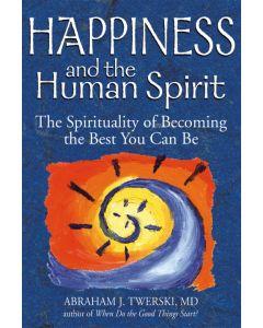 Happiness and the Human Spirit [Paperback]